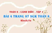 Bài 4 trang 87 SGK Toán 8 tập 1 Cánh Diều